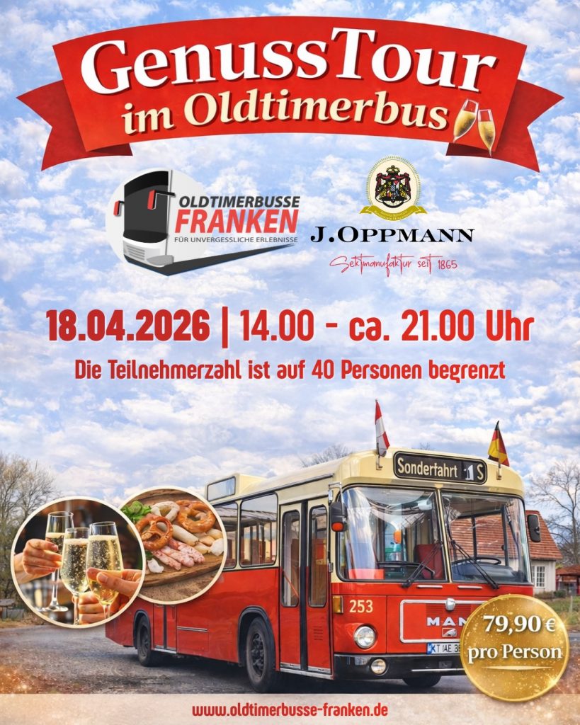 Plakat - GenussTour Oldtimerbusse Franken mit der Sektkellerei Oppmann in Würzburg